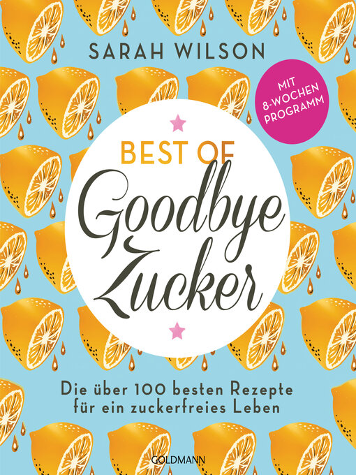Title details for Best of »Goodbye Zucker« by Sarah Wilson - Available